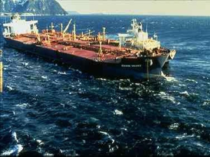 Havárie Exxon Valdez � 24. březen 1989 je den, kdy ropný tanker Exxon Valdez