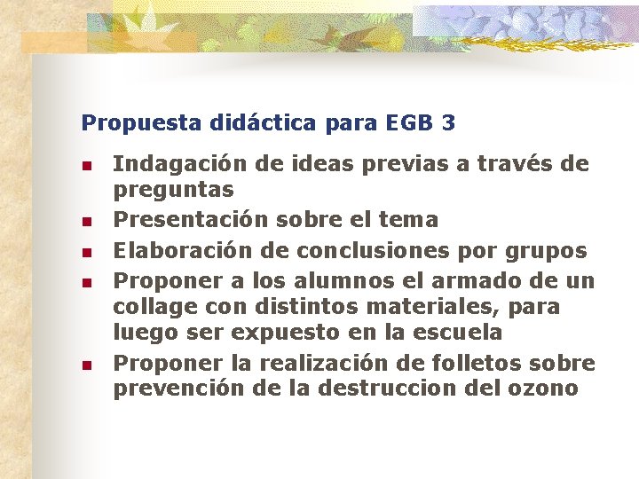 Propuesta didáctica para EGB 3 n n n Indagación de ideas previas a través