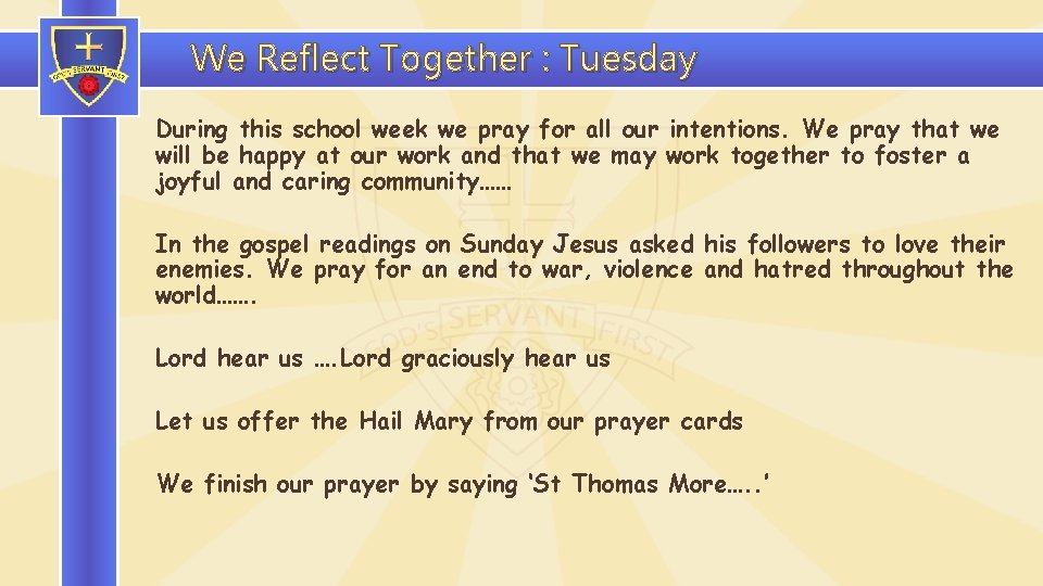 We Reflect Together : Tuesday During this school week we pray for all our We Reflect Together : Tuesday During this school week we pray for all our