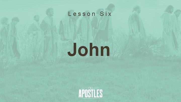 Lesson Six John 