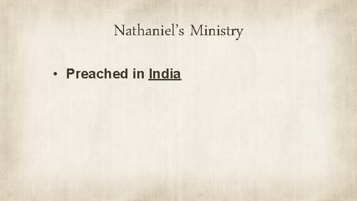 Nathaniel’s Ministry • Preached in India 