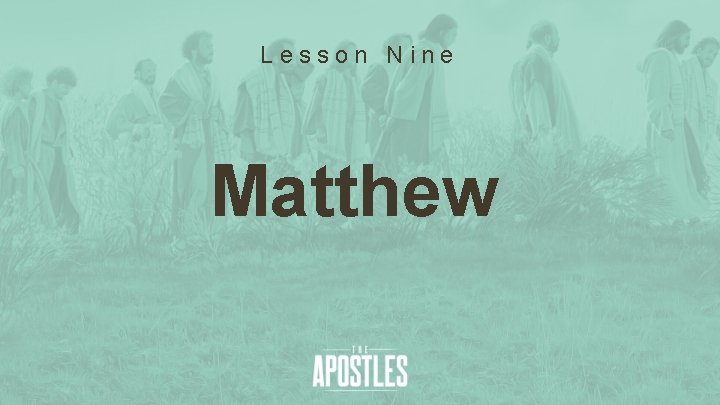 Lesson Nine Matthew 