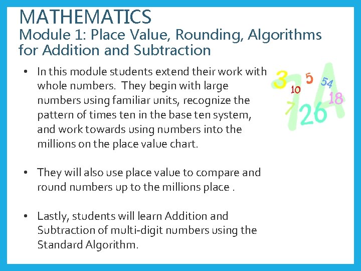 MATHEMATICS Module 1: Place Value, Rounding, Algorithms for Addition and Subtraction • In this