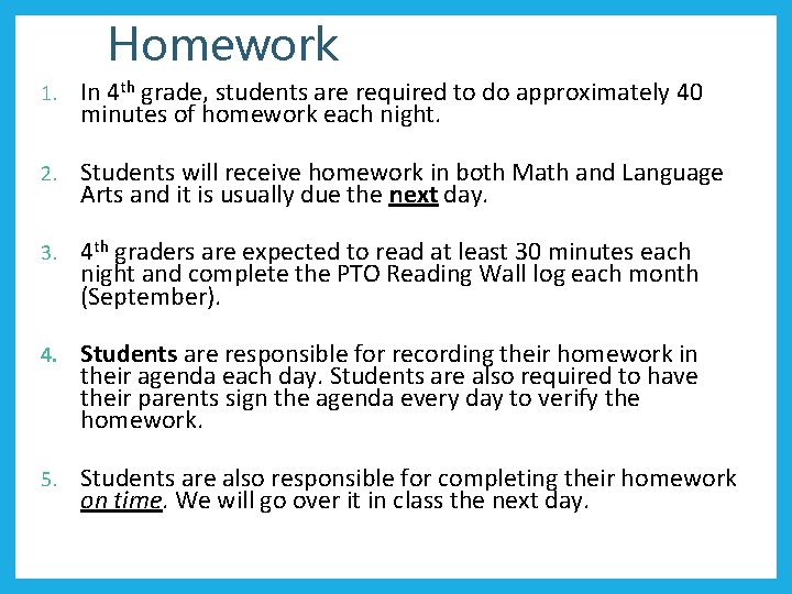 Homework 1. In 4 th grade, students are required to do approximately 40 minutes