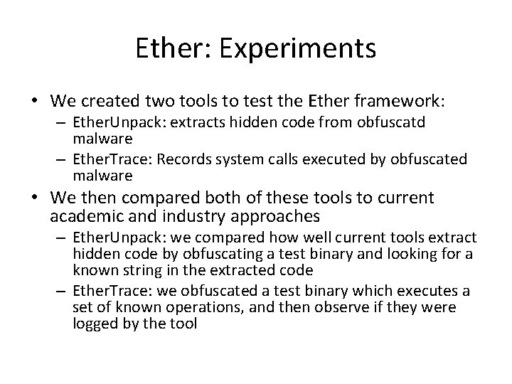 Ether: Experiments • We created two tools to test the Ether framework: – Ether.