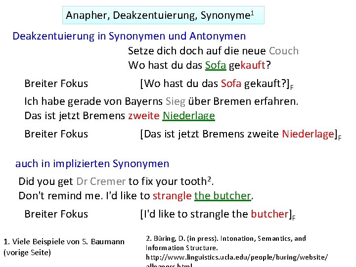 Anapher, Deakzentuierung, Synonyme 1 Deakzentuierung in Synonymen und Antonymen Setze dich doch auf die Anapher, Deakzentuierung, Synonyme 1 Deakzentuierung in Synonymen und Antonymen Setze dich doch auf die