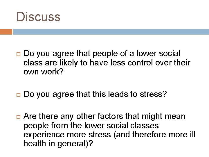 Discuss Do you agree that people of a lower social class are likely to