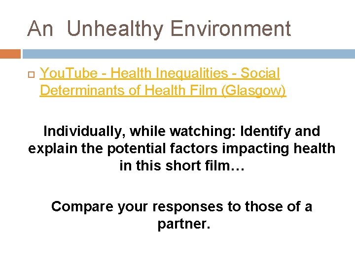 An Unhealthy Environment You. Tube - Health Inequalities - Social Determinants of Health Film