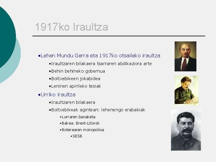 1917 ko Iraultza • Lehen Mundu Gerra eta 1917 ko otsaileko iraultza • Iraultzaren