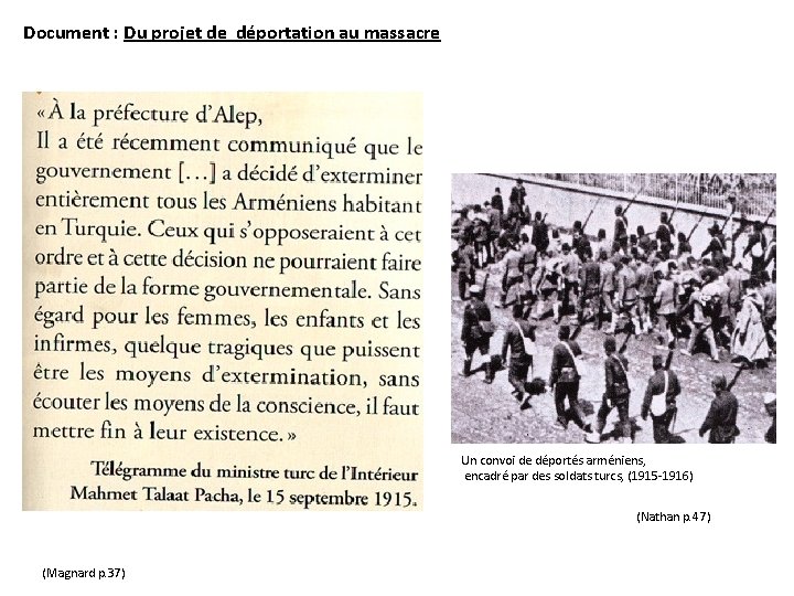 Document : Du projet de déportation au massacre Un convoi de déportés arméniens, encadré