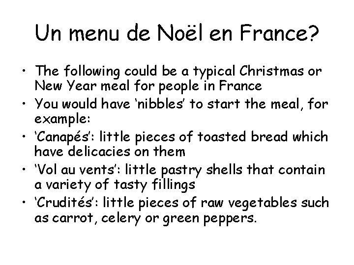 Un menu de Noël en France? • The following could be a typical Christmas Un menu de Noël en France? • The following could be a typical Christmas