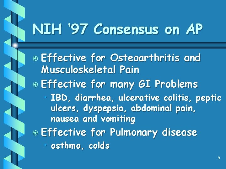 NIH ‘ 97 Consensus on AP b Effective for Osteoarthritis and Musculoskeletal Pain b