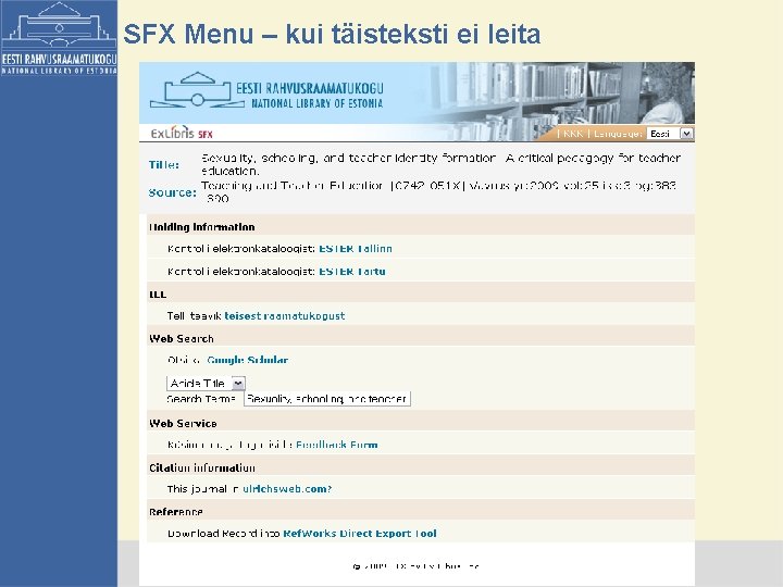 SFX Menu – kui täisteksti ei leita EESTI RAHVUSRAAMATUKOGU · NATIONAL LIBRARY OF ESTONIA