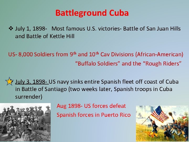 Battleground Cuba v July 1, 1898 - Most famous U. S. victories- Battle of Battleground Cuba v July 1, 1898 - Most famous U. S. victories- Battle of