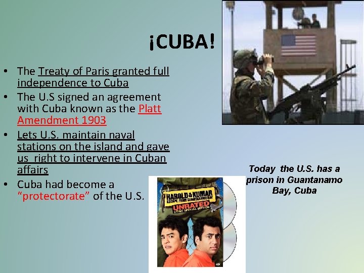 ¡CUBA! • The Treaty of Paris granted full independence to Cuba • The U. ¡CUBA! • The Treaty of Paris granted full independence to Cuba • The U.