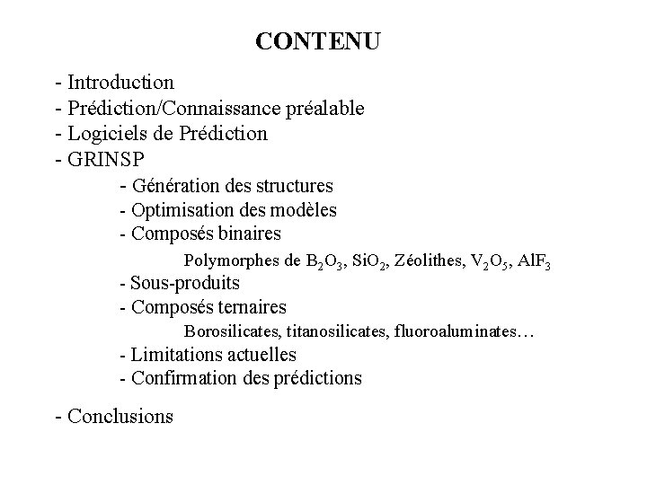 CONTENU - Introduction - Prédiction/Connaissance préalable - Logiciels de Prédiction - GRINSP - Génération