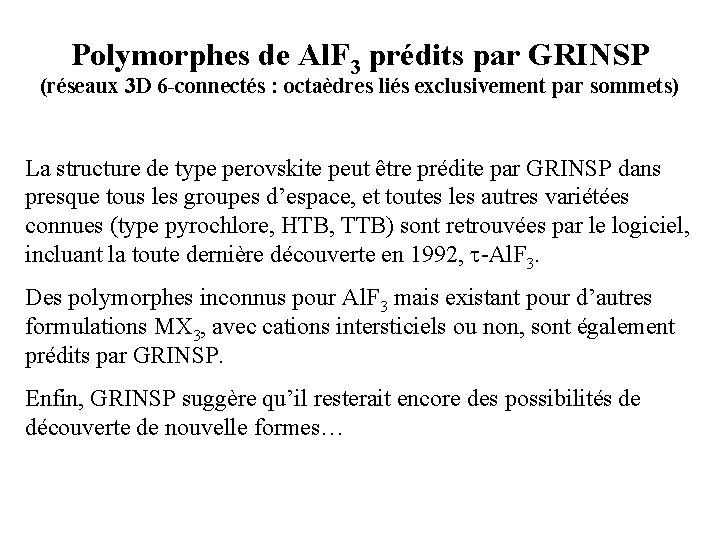 Polymorphes de Al. F 3 prédits par GRINSP (réseaux 3 D 6 -connectés :