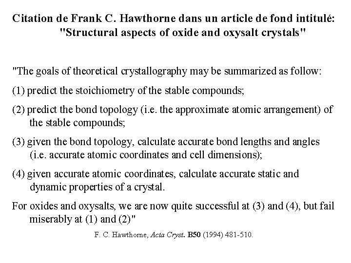 Citation de Frank C. Hawthorne dans un article de fond intitulé: "Structural aspects of