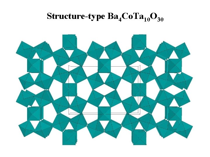 Structure-type Ba 4 Co. Ta 10 O 30 