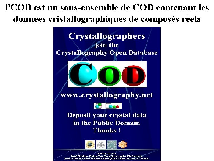 PCOD est un sous-ensemble de COD contenant les données cristallographiques de composés réels 