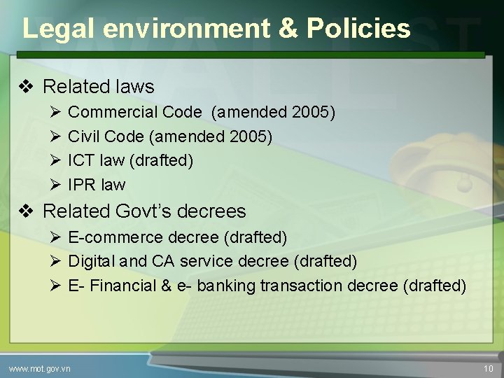 Legal environment & Policies v Related laws Ø Ø Commercial Code (amended 2005) Civil
