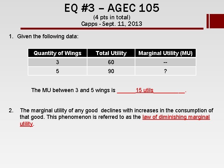 EQ #3 – AGEC 105 (4 pts in total) Capps - Sept. 11, 2013