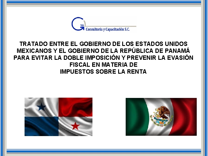 TRATADO ENTRE EL GOBIERNO DE LOS ESTADOS UNIDOS MEXICANOS Y EL GOBIERNO DE LA