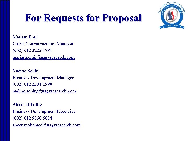 For Requests for Proposal Mariam Emil Client Communication Manager (002) 012 2225 7781 mariam.