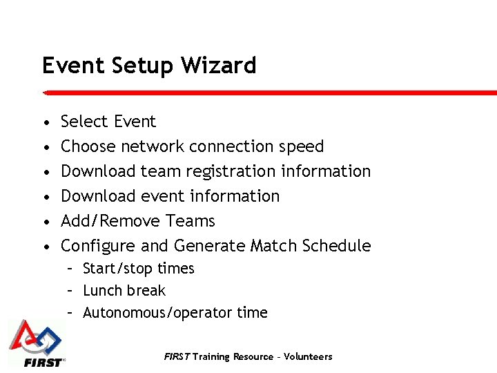 Event Setup Wizard • • • Select Event Choose network connection speed Download team