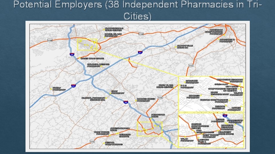 Potential Employers (38 Independent Pharmacies in Tri. Cities) 
