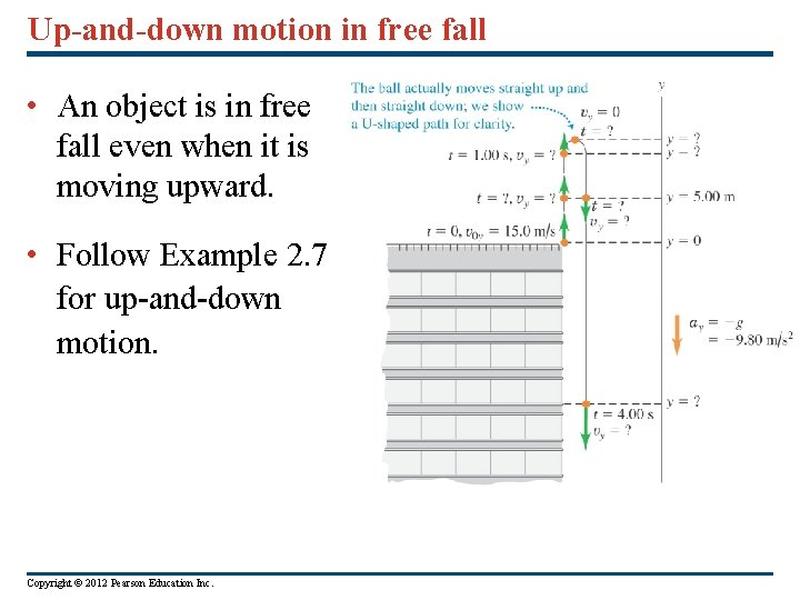 Up-and-down motion in free fall • An object is in free fall even when Up-and-down motion in free fall • An object is in free fall even when