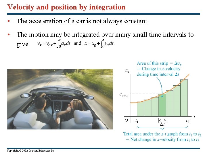 Velocity and position by integration • The acceleration of a car is not always Velocity and position by integration • The acceleration of a car is not always