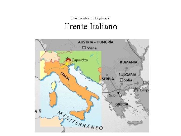 Los frentes de la guerra Frente Italiano 