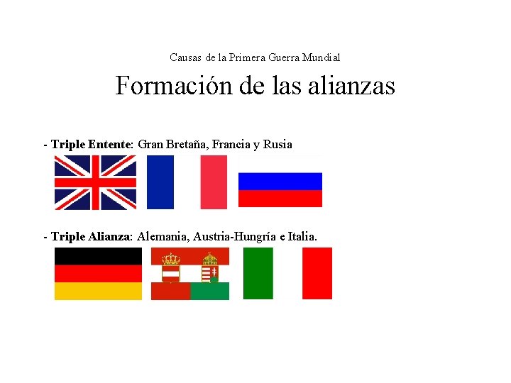 Causas de la Primera Guerra Mundial Formación de las alianzas - Triple Entente: Gran