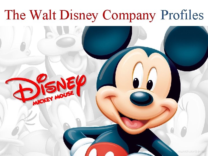 The Walt Disney Company Profiles Walt Disney Roy Disney 