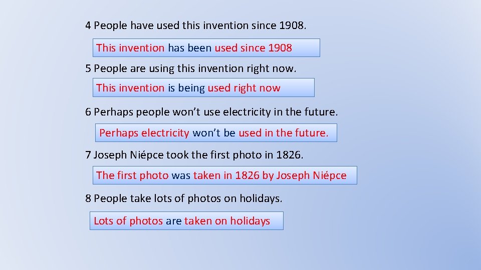 4 People have used this invention since 1908. This invention has been used since