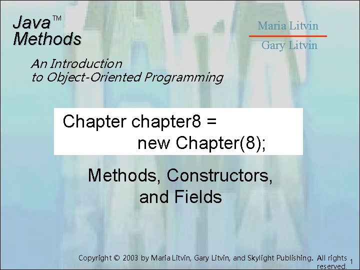 Java Methods TM Maria Litvin Gary Litvin An Introduction to Object-Oriented Programming Chapter chapter Java Methods TM Maria Litvin Gary Litvin An Introduction to Object-Oriented Programming Chapter chapter