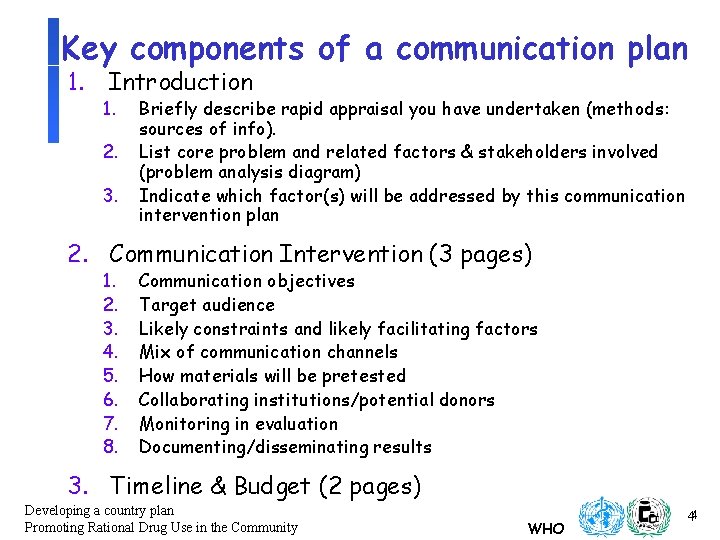 Key components of a communication plan 1. Introduction 1. 2. 3. Briefly describe rapid Key components of a communication plan 1. Introduction 1. 2. 3. Briefly describe rapid