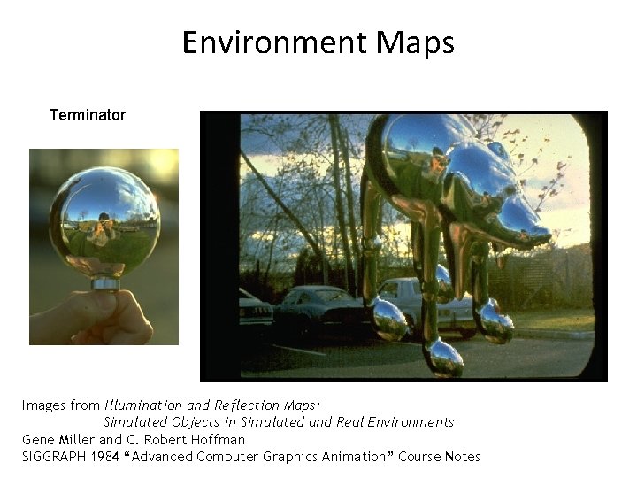 Environment Maps Terminator Images from Illumination and Reflection Maps: Simulated Objects in Simulated and