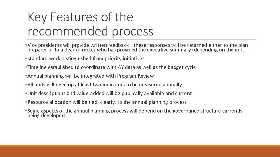 Key Features of the recommended process • Vice presidents will provide written feedback—these responses