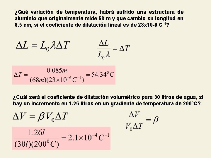 ¿Qué variación de temperatura, habrá sufrido una estructura de aluminio que originalmente mide 68