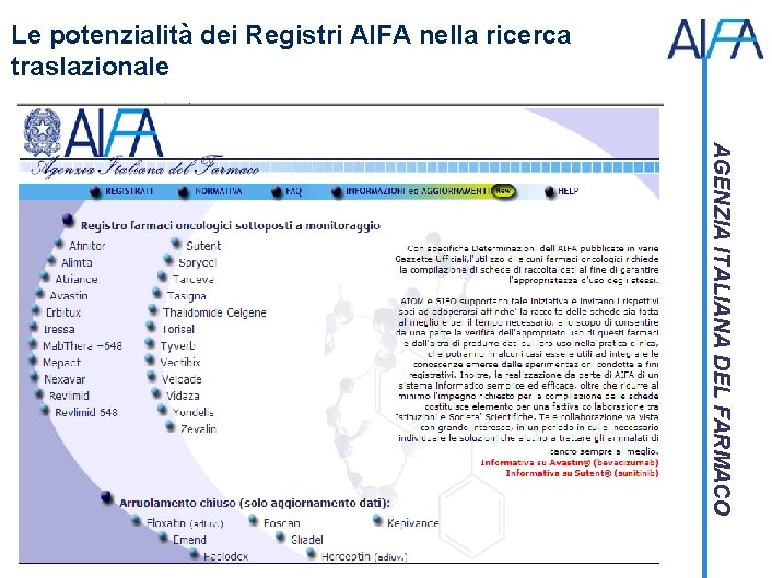 Le potenzialità dei Registri AIFA nella ricerca traslazionale AGENZIA ITALIANA DEL FARMACO 