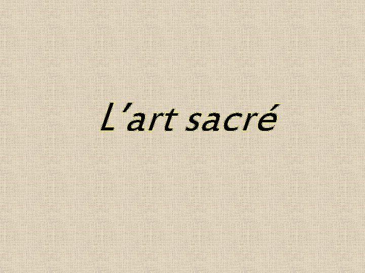 L’art sacré 