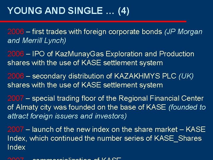 YOUNG AND SINGLE … (4) 2006 – first trades with foreign corporate bonds (JP YOUNG AND SINGLE … (4) 2006 – first trades with foreign corporate bonds (JP