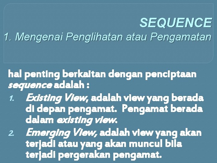 SEQUENCE dan SERIAL VISION Disusun oleh Ririn Dina