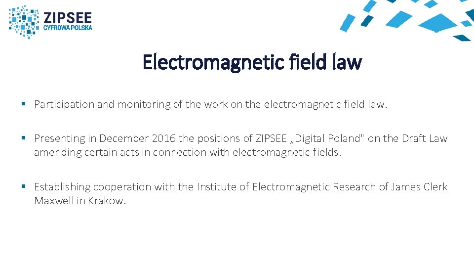 Electromagnetic field law § Participation and monitoring of the work on the electromagnetic field