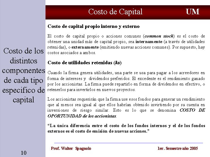 Costo de Capital UM Costo de capital propio interno y externo Costo de los