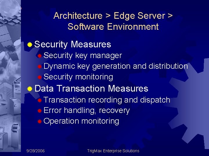 Architecture > Edge Server > Software Environment ® Security Measures ® Security key manager