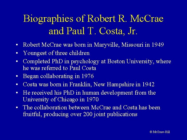 Biographies of Robert R. Mc. Crae and Paul T. Costa, Jr. • Robert Mc.