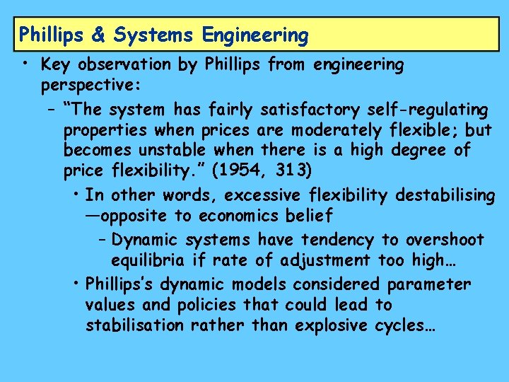 Phillips & Systems Engineering • Key observation by Phillips from engineering perspective: – “The